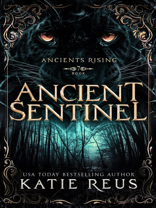 Title details for Ancient Sentinel by Katie Reus - Available